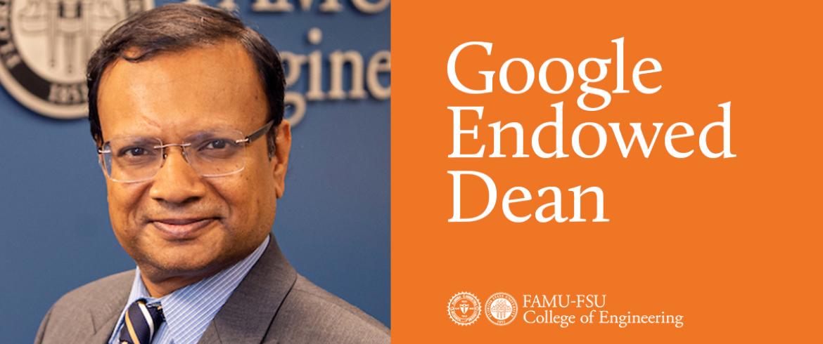 headshot of famu-fsu engineering dean suvranu de with words google endowed dean on orange